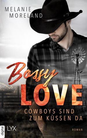 [Vested Interest 04] • Bossy Love · Cowboys sind zum Küssen da